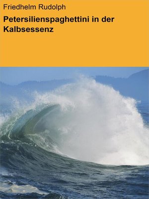 cover image of Petersilienspaghettini in der Kalbsessenz